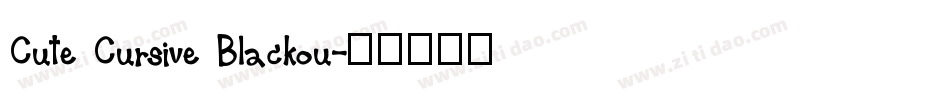 Cute Cursive Blackou字体转换
